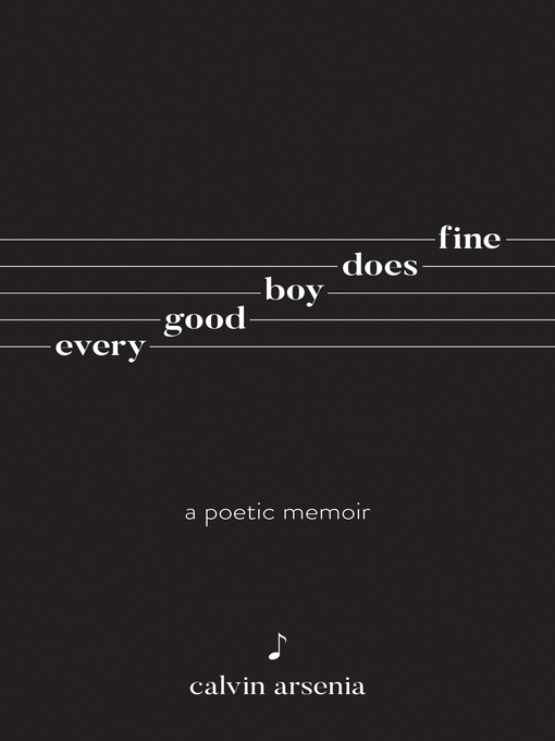 Title details for Every Good Boy Does Fine by Calvin Arsenia - Available